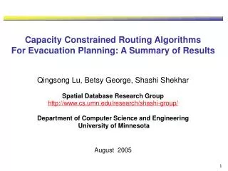 Capacity Constrained Routing Algorithms For Evacuation Planning: A Summary of Results