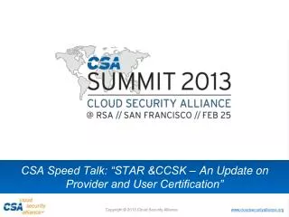CSA Speed Talk: “STAR &amp;CCSK – An Update on Provider and User Certification”
