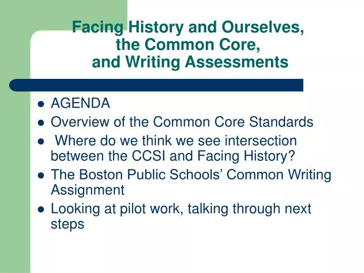 facing history and ourselves the common core and writing assessments