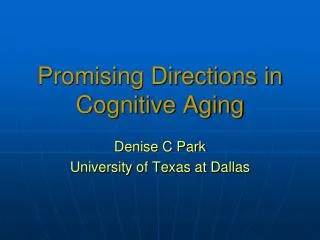 Promising Directions in Cognitive Aging