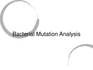 Bacterial Mutation Analysis