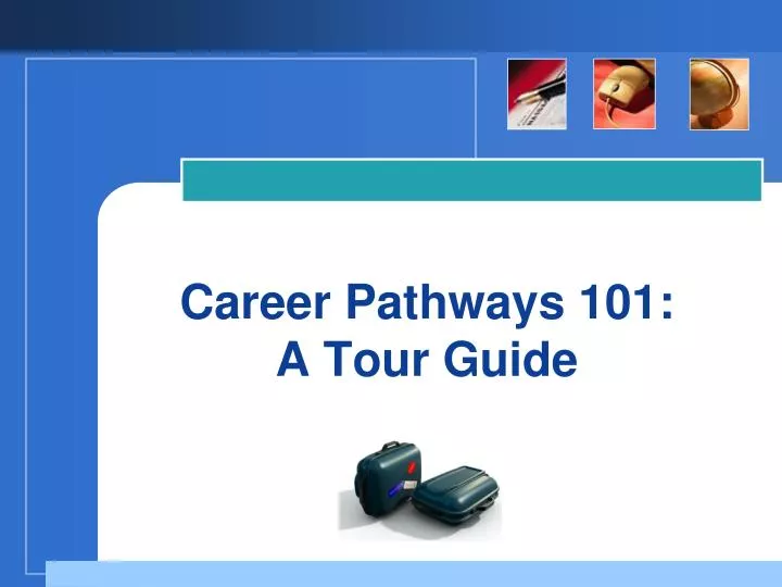 career pathways 101 a tour guide