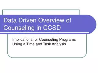 Data Driven Overview of Counseling in CCSD