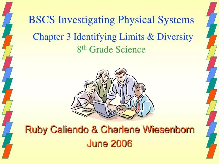 bscs investigating physical systems chapter 3 identifying limits diversity 8 th grade science
