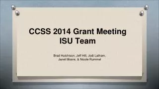 CCSS 2014 Grant Meeting ISU Team