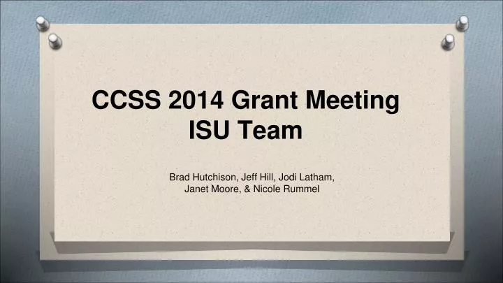 ccss 2014 grant meeting isu team