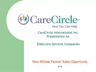 CareCircle International Inc. Presentation to: Eldercare Services Companies