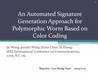 An Automated Signature Generation Approach for Polymorphic Worm Based on Color Coding