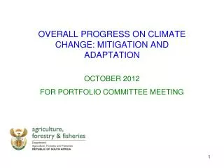 OVERALL PROGRESS ON CLIMATE CHANGE: MITIGATION AND ADAPTATION OCTOBER 2012