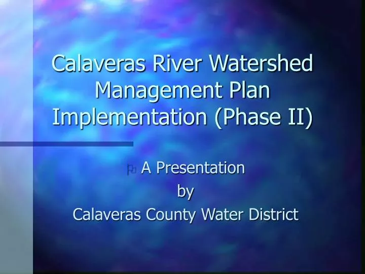 calaveras river watershed management plan implementation phase ii