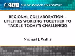 REGIONAL COLLABORATION – UTILITIES WORKING TOGETHER TO TACKLE TODAY’S CHALLENGES