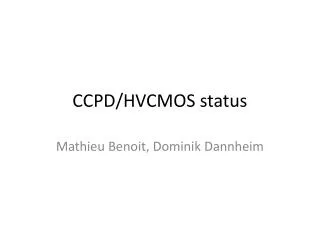 CCPD/HVCMOS status