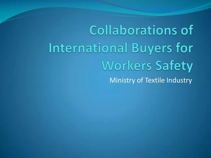 collaborations of international buyers for workers safety