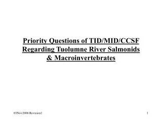 Priority Questions of TID/MID/CCSF Regarding Tuolumne River Salmonids &amp; Macroinvertebrates