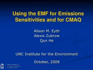 Using the EMF for Emissions Sensitivities and for CMAQ