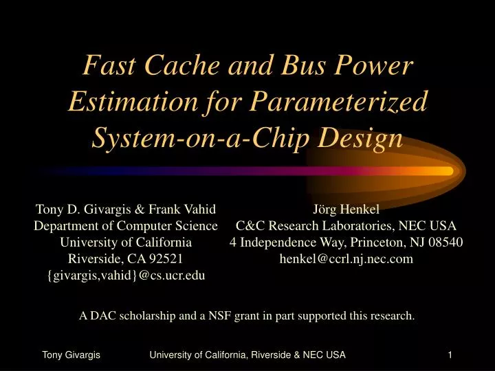 fast cache and bus power estimation for parameterized system on a chip design