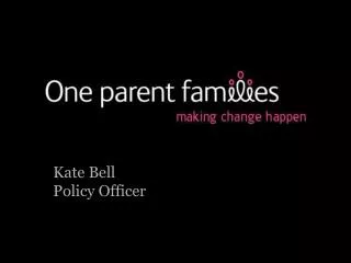 Kate Bell Policy Officer