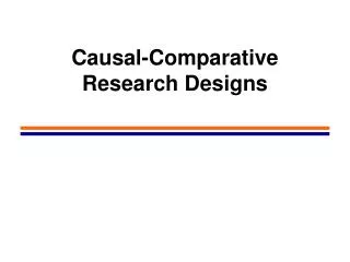 Causal-Comparative Research Designs