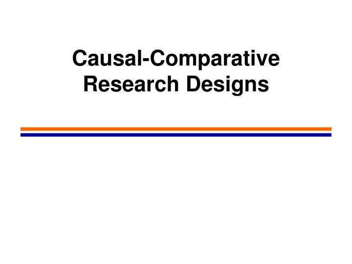 causal comparative research designs