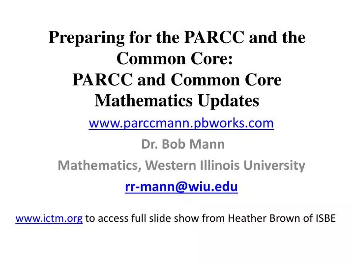 preparing for the parcc and the common core parcc and common core mathematics updates