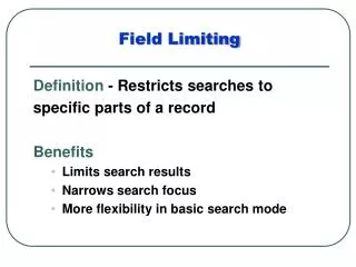 Field Limiting