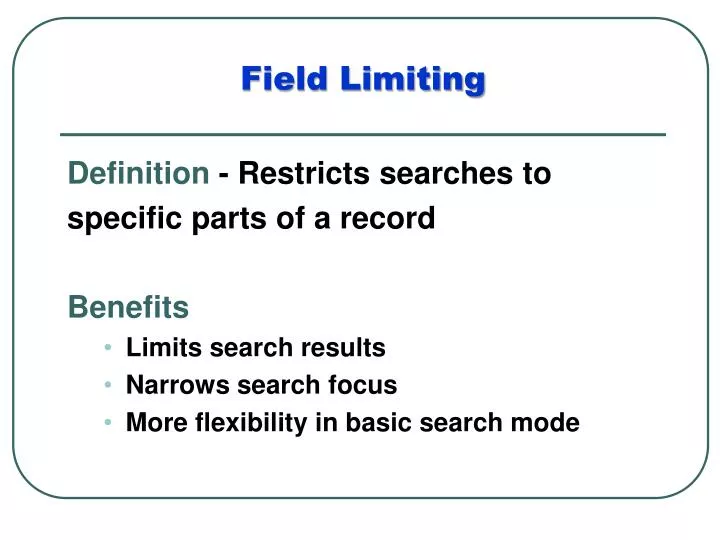 field limiting
