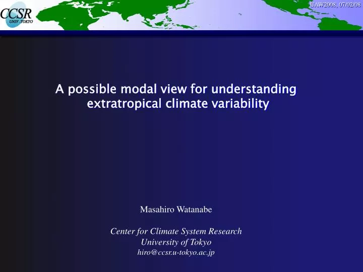 a possible modal view for understanding extratropical climate variability