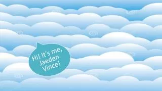 hi it s me jaeden vince