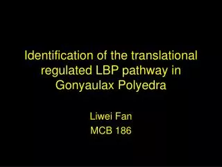 Identification of the translational regulated LBP pathway in Gonyaulax Polyedra