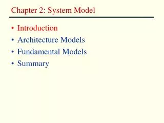 Introduction Architecture Models Fundamental Models Summary