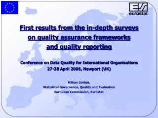 First results from the in-depth surveys on quality assurance frameworks and quality reporting