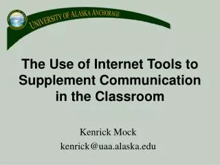 The Use of Internet Tools to Supplement Communication in the Classroom