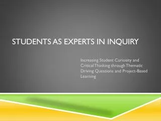 Students as experts in Inquiry