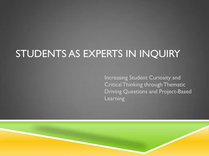 students as experts in inquiry