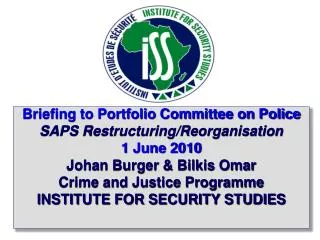 Briefing to Portfolio Committee on Police SAPS Restructuring/Reorganisation 1 June 2010