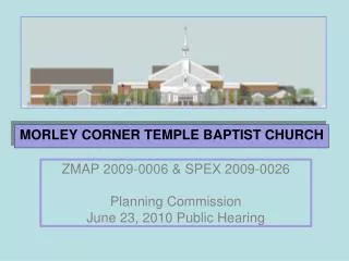 ZMAP 2009-0006 &amp; SPEX 2009-0026 Planning Commission June 23, 2010 Public Hearing