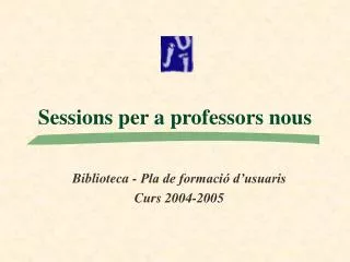 sessions per a professors nous