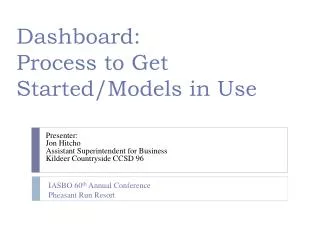 Dashboard: Process to Get Started/Models in Use