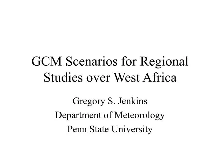 gcm scenarios for regional studies over west africa