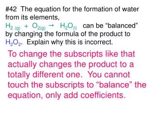 #42 The equation for the formation of water from its elements,