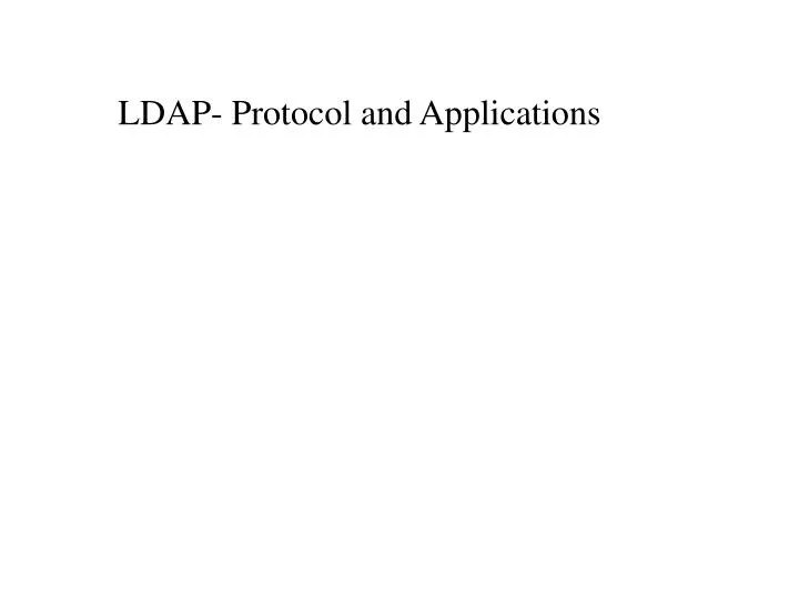 ldap protocol and applications