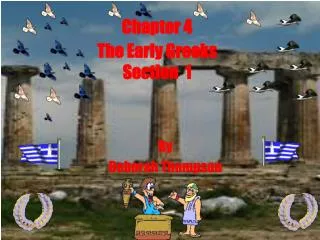 Chapter 4 The Early Greeks Section 1