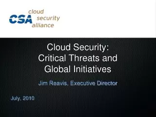 Cloud Security: Critical Threats and Global Initiatives