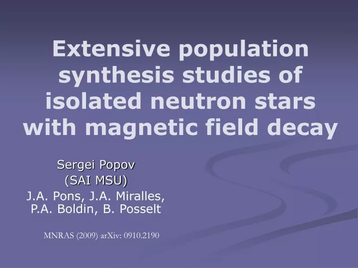 extensive population synthesis studies of isolated neutron stars with magnetic fi eld decay