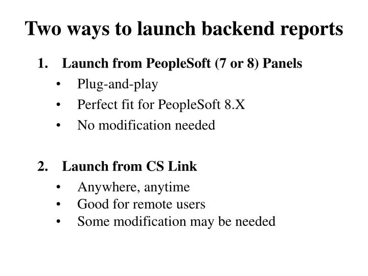two ways to launch backend reports