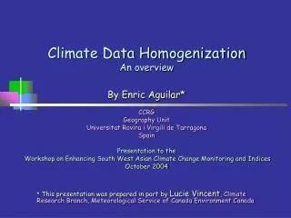 Climate Data Homogenization An overview