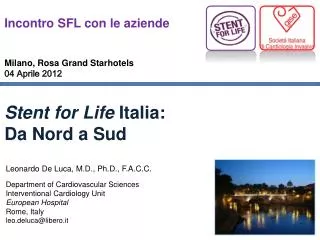 Stent for Life Italia: Da Nord a Sud