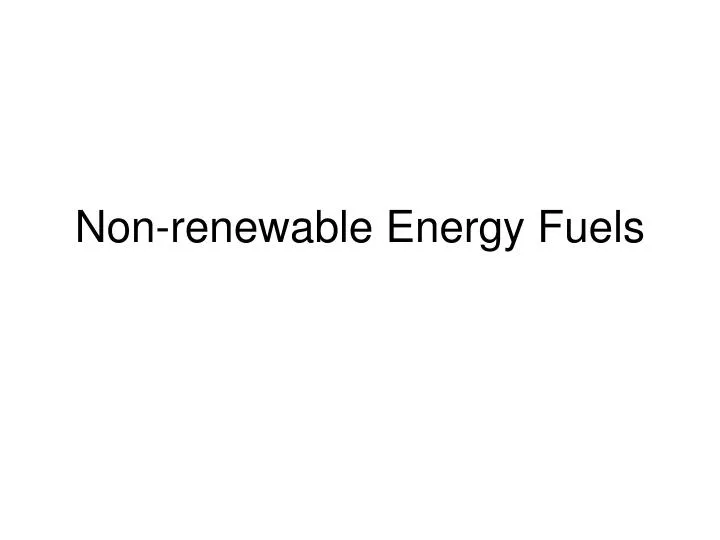 non renewable energy fuels