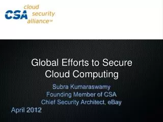 Global Efforts to Secure Cloud Computing