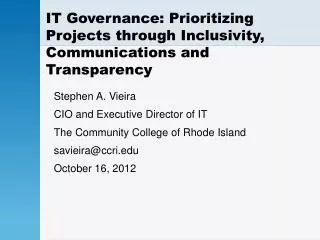 IT Governance: Prioritizing Projects through Inclusivity, Communications and Transparency